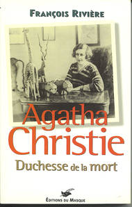 Agatha Christie a inspiré François Rivière Agatha Christie a inspiré François Rivière