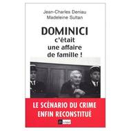 La couverture d'un des nombreux livres publiés sur l'affaire Dominici La couverture d'un des nombreux livres publiés sur l'affaire Dominici