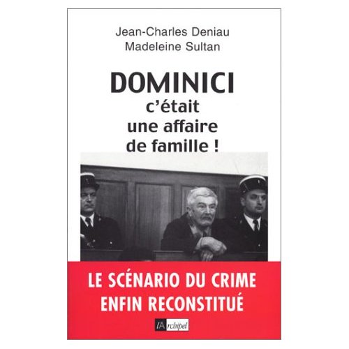La couverture d'un des nombreux livres publiés sur l'affaire Dominici